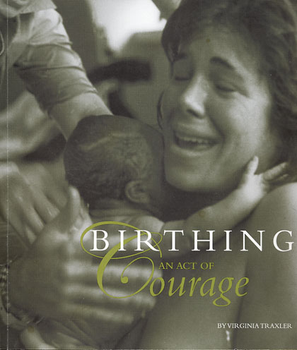 Birthing, An Act of Courage